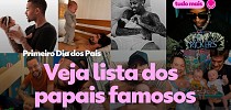 Dia dos Pais: veja os famosos que comemoram a data pela primeira vez - Globo.com