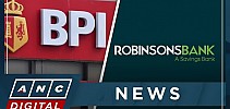 BPI, Robinsons Bank 'in discussions' for potential collab | ANC - ANC 24/7