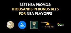 2024 NBA sportsbook bonus offers & promos: Over $5,000 in bonus bets for 2024 NBA Playoffs