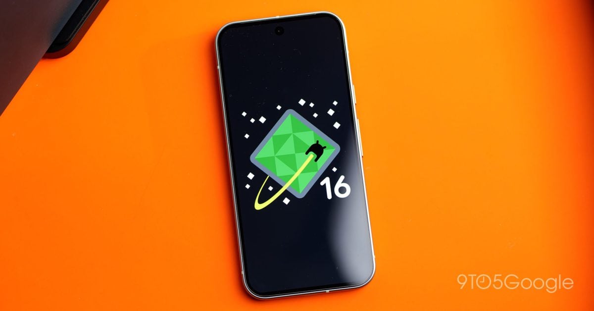 Google launches Android 16 Developer Preview for Pixel - 9to5Google